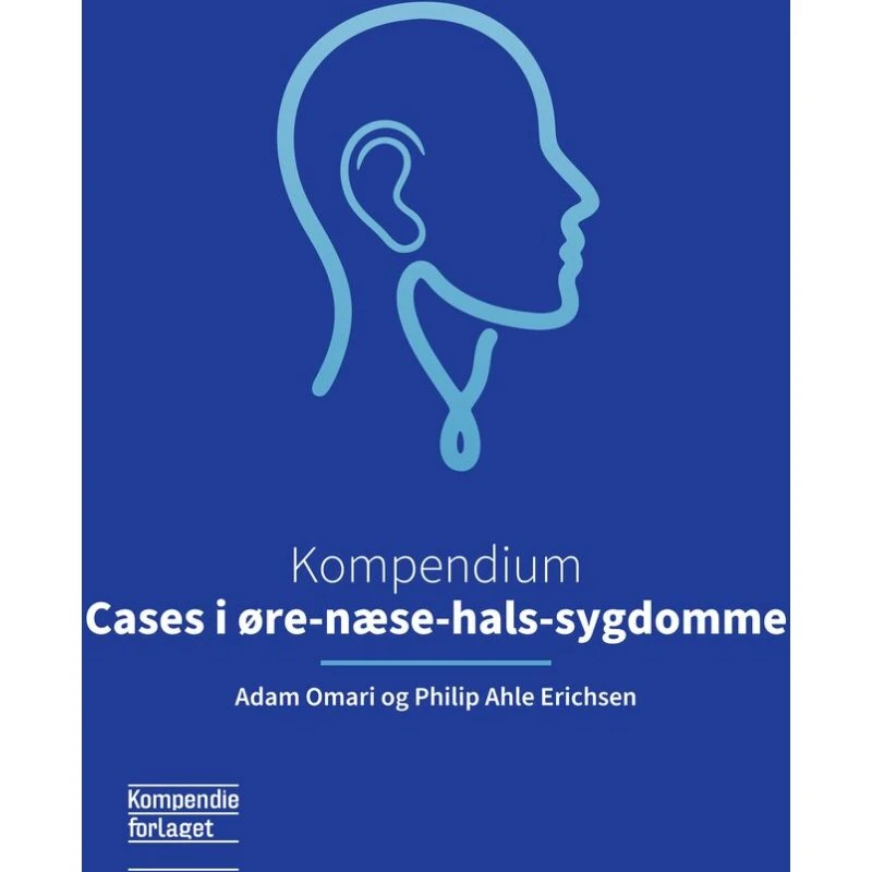 Kompendium - Cases i øre-næse-hals-sygdomme