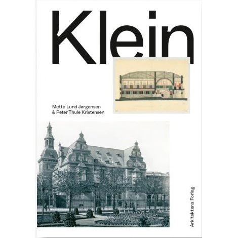 Klein - Bog om arkitekten Vilhelm Klein