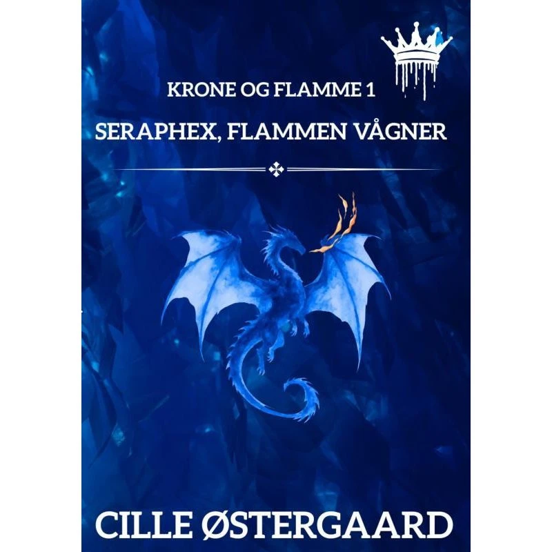 Seraphex, flammen vågner - Cille Østergaard