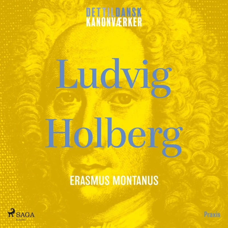 Erasmus Montanus. Et kanonværk - Ludvig Holberg