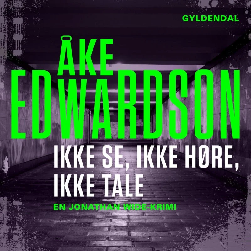 Åke Edwardson: Ikke se, ikke høre, ikke tale