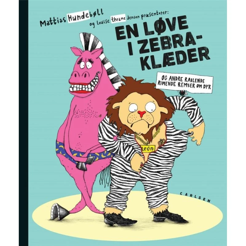 En Løve i Zebraklæder - Børnebog af Mattias Hundebøll & L.T. Jensen