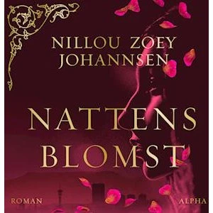 Nillou Zoey Johannsen: Nattens blomst - Lydbog