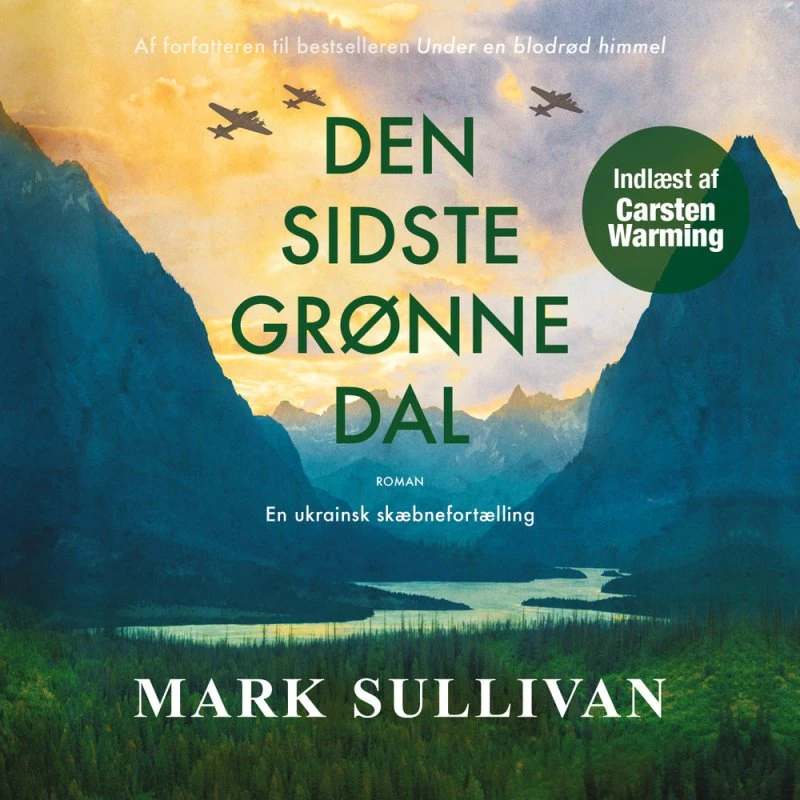 Den sidste grønne dal - Mark Sullivan (Lydbog)