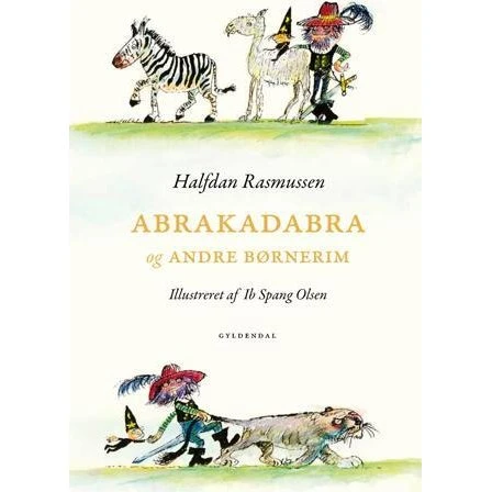 Abrakadabra og andre børnerim - Halfdan Rasmussen & Ib Spang Olsen