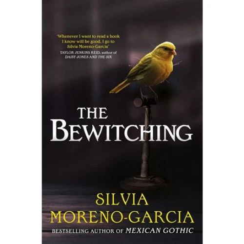Silvia Moreno-García - The Bewitching - Bog