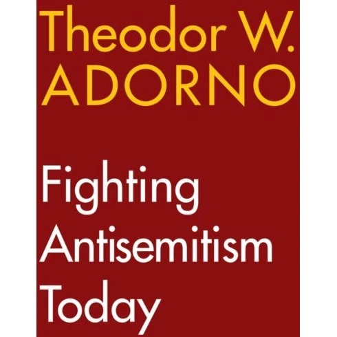 Fighting Antisemitism Today - Theodor W. Adorno (Bog)