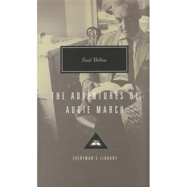 The Adventures of Augie March - Saul Bellow