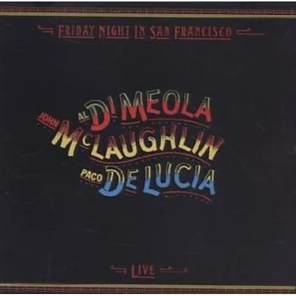 John McLaughlin & Paco De Lucía - Friday Night In S.F. (CD)