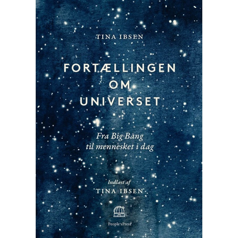 Fortællingen om universet - Tina Ibsen