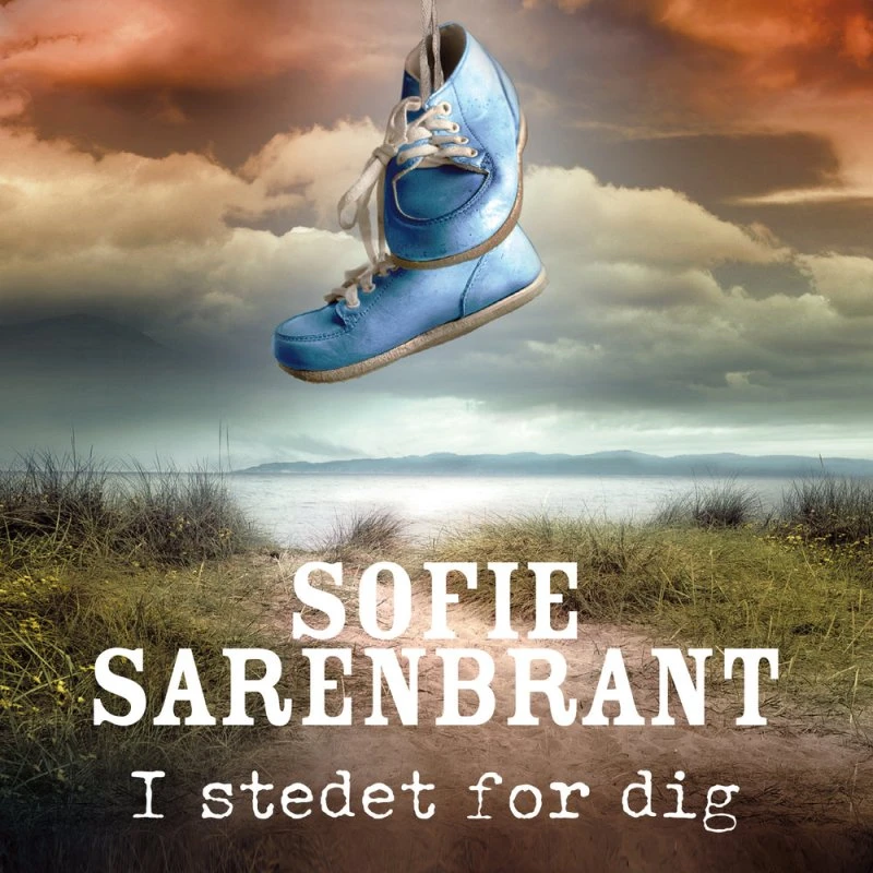 I stedet for dig - Sofie Sarenbrant (Lydbog)
