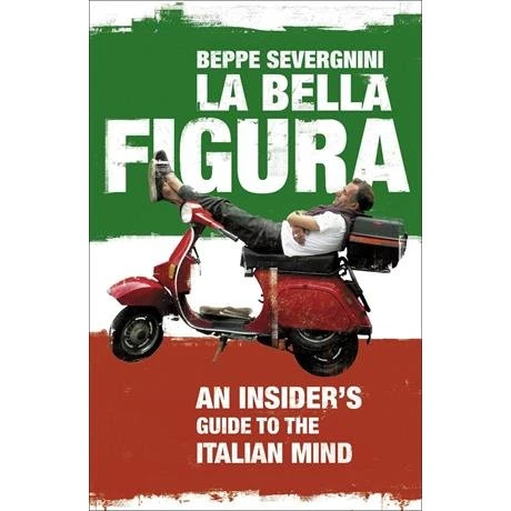 Beppe Severgnini: La Bella Figura - Bog