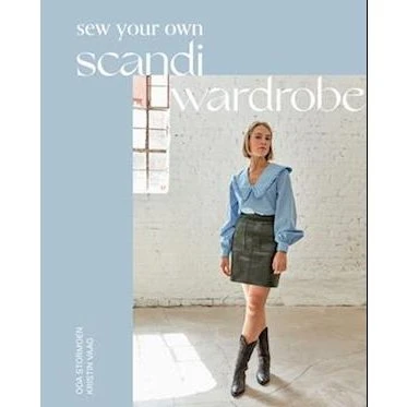 Sew Your Own Scandi Wardrobe - Kristin Vaag & Oda Stormoen (Bog)