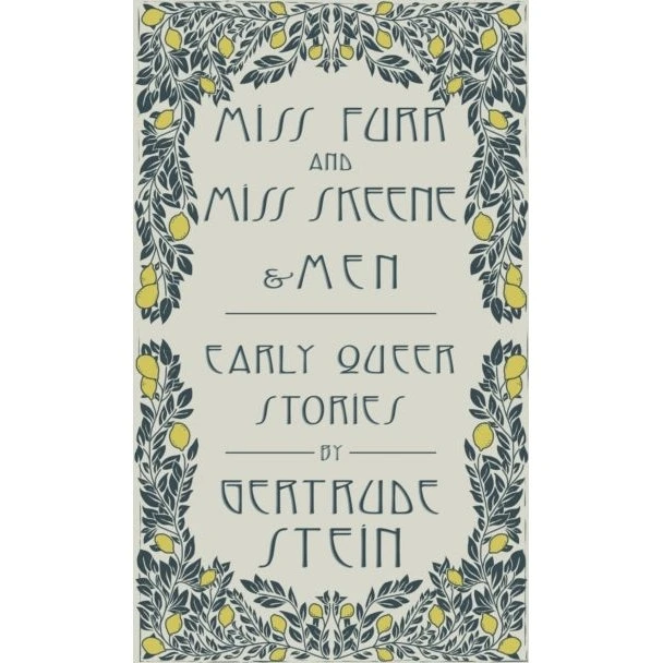 Miss Furr And Miss Skeene And Menearly Queer Stories