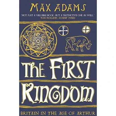 Max Adams - The First Kingdom (Bog)