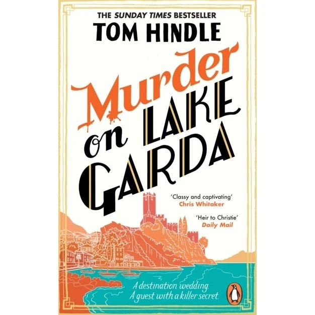 Tom Hindle - Murder on Lake Garda