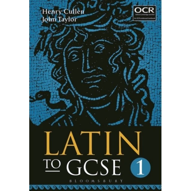 Latin to GCSE Part 1 - John Taylor & Henry Cullen