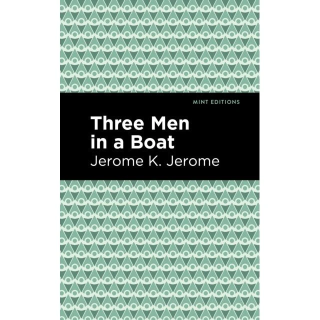 Three Men in a Boat - Jerome K. Jerome