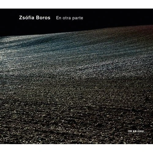 Zsófia Boros: En Otra Parte (CD)