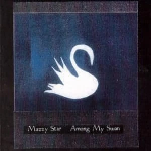 Mazzy Star - Among My Swan (CD)