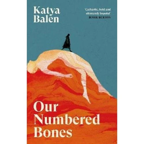 Katya Balen - Our Numbered Bones - Bog