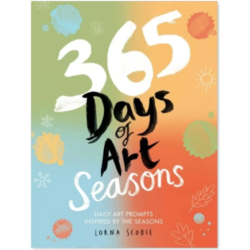 365 Days of Art: Seasons - Kreativ journal af Lorna Scobie