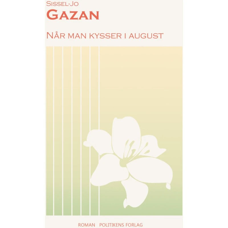 Når man kysser i august - Sissel-Jo Gazan (Lydbog)