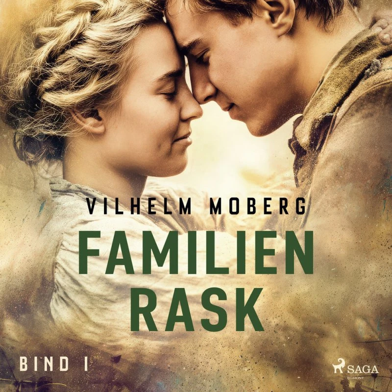 Vilhelm Moberg: Familien Rask - Bind 1