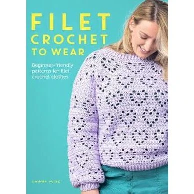 Lauren Willis: Filet Crochet to Wear - Bog