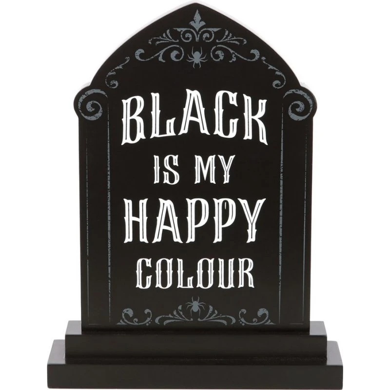 Something Different Black Is My Happy Colour Skilt (30,5 x 23,5 cm)