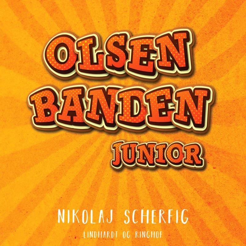Olsen banden junior - Lydbog af Nikolaj Scherfig