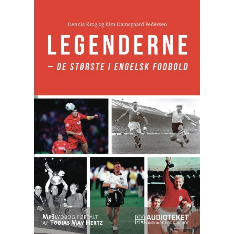 Legenderne - de største i engelsk fodbold (Lydbog)