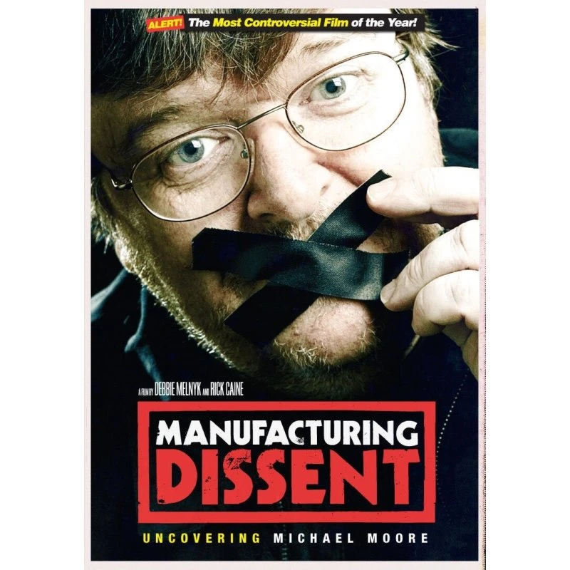 Manufacturing Dissent: Uncovering Michael Moore - DVD