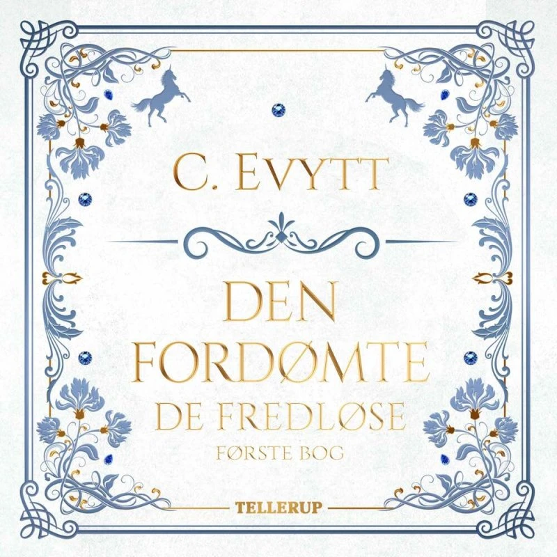 De fredløse #1: Den fordømte - C. Evytt (Lydbog)