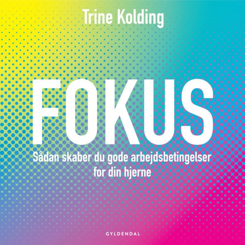 Trine Kolding: Fokus