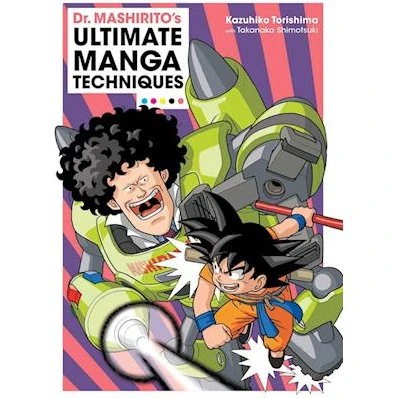 Dr. Mashirito's Ultimate Manga Techniques - Kazuhiko Torishima