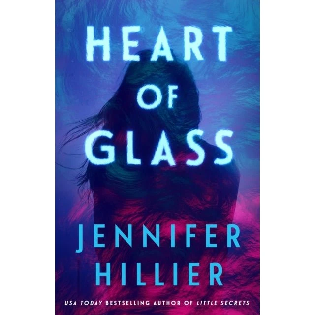 Jennifer Hillier - Heart of Glass