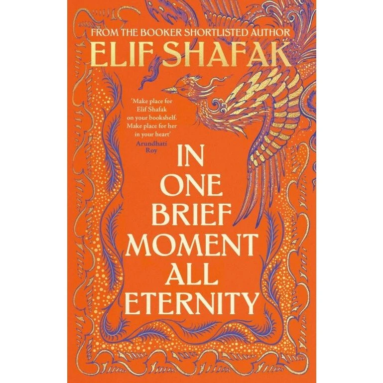 Elif Shafak: In One Brief Moment All Eternity (Engelsk)