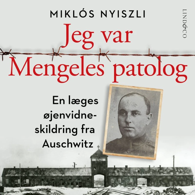 Jeg var Mengeles patolog - Miklós Nyiszli (Lydbog)