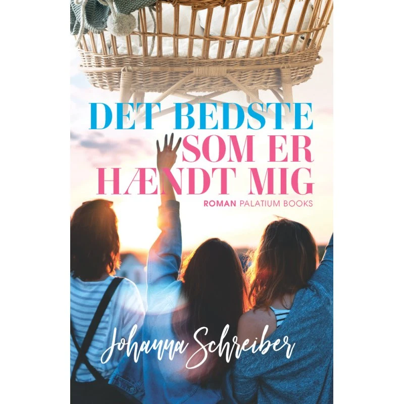 Det bedste som er hændt mig - Johanna Schreiber (Lydbog)