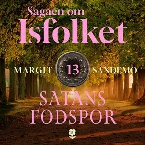 Isfolket 13: Satans fodspor - Margit Sandemo (Lydbog)