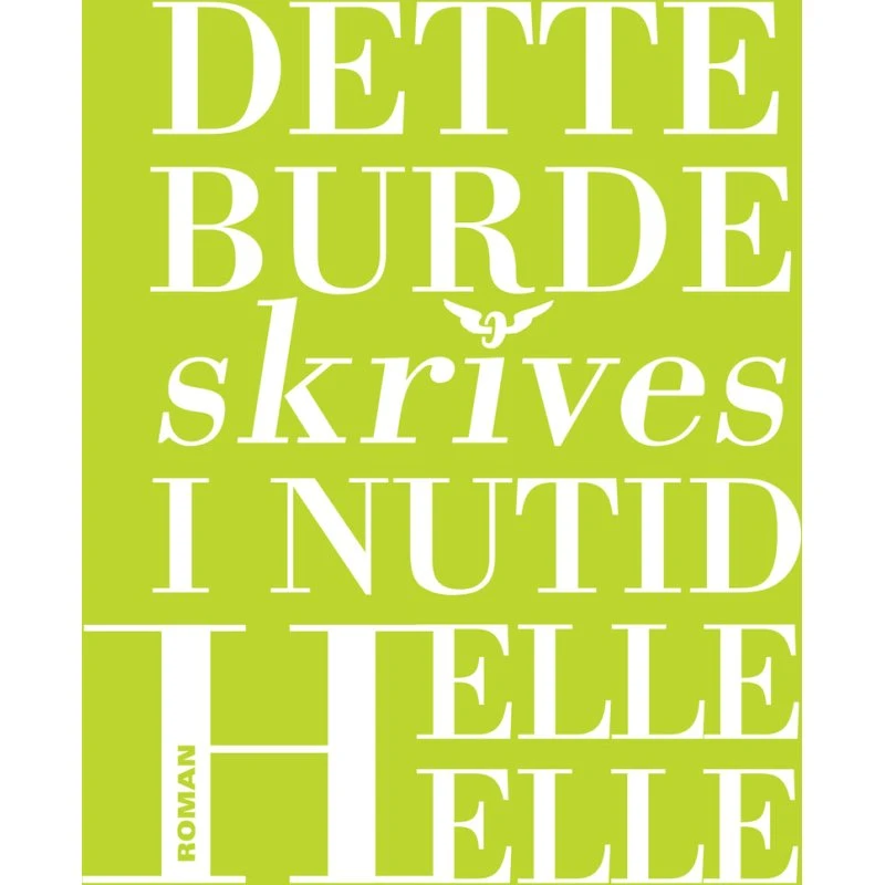 Helle Helle: Dette burde skrives i nutid - Lydbog