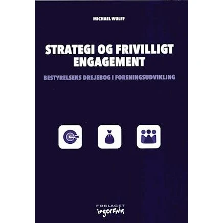 Strategi og frivilligt engagement - Michael Wulff (Bog)