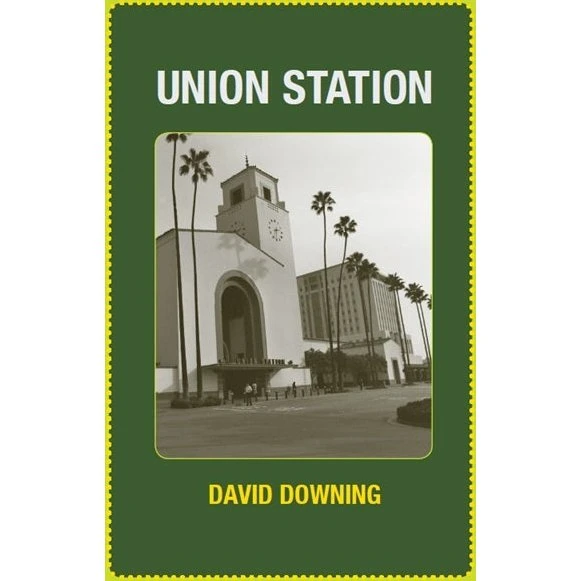David Downing: Union Station