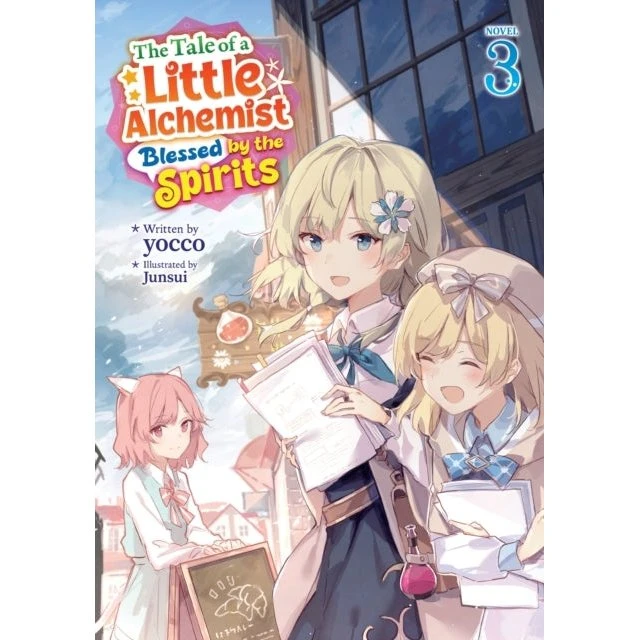 The Tale of a Little Alchemist Blessed by the Spirits Vol. 3