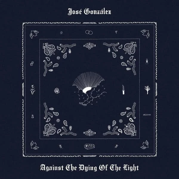 José González: Against the Dying of the Light (CD)