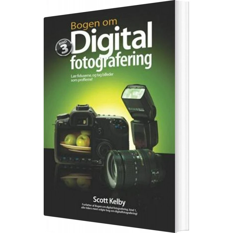 Scott Kelby: Bogen om digital fotografering, bind 3