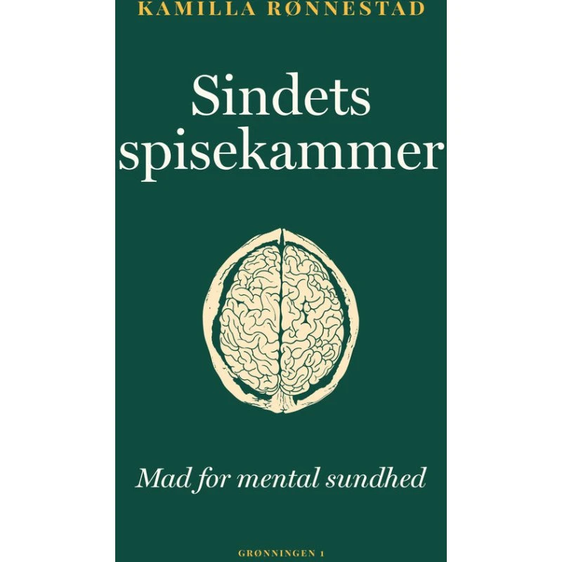 Sindets spisekammer - Kamilla Rønnestad (Hardcover)