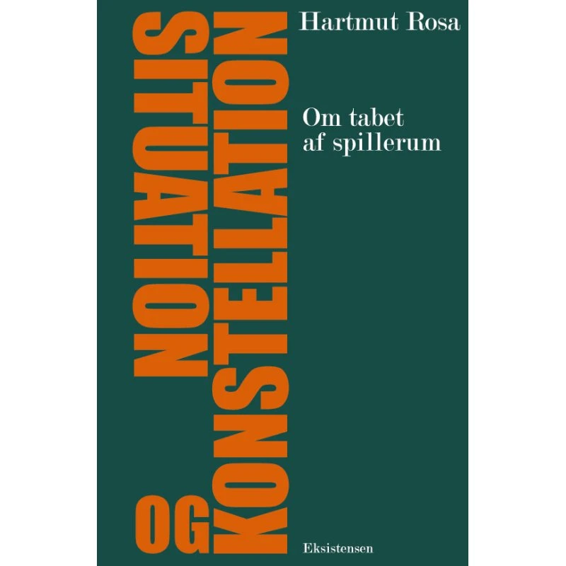 Hartmut Rosa: Situation og konstellation