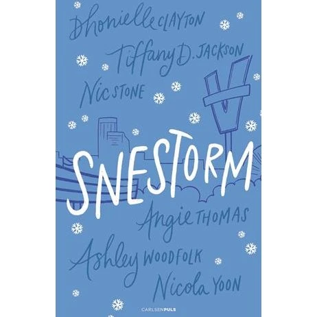 Snestorm - Nicola Yoon, Dhonielle Clayton m.fl. (Bog)